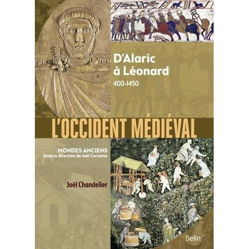 L'occident Mdival - D'alaric  Lonard 400-1450   de Chandelier Jol  Format Beau livre 
