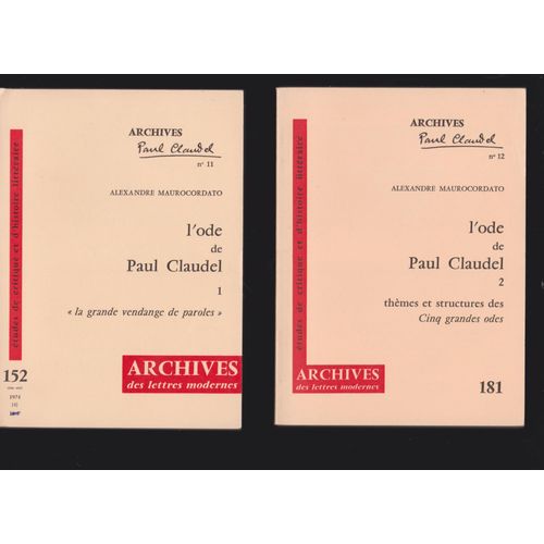 L'ode  Paul Claudel : La Grande Vendange De Paroles, Tome 1 Et Thmes Et Structures Des Cinq Grandes Odes, Tome 2   de alexandre maurocordato  Format Broch 
