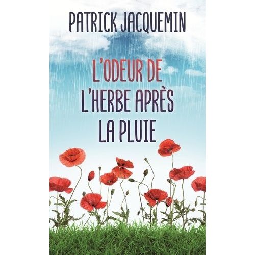 L'odeur De L'herbe Aprs La Pluie    Format Poche 
