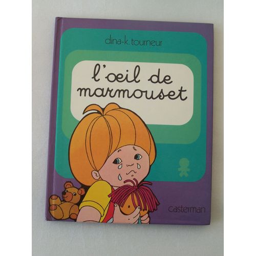 L Oeil De Marmouset   de Dina k tourneur  Format Cartonn 