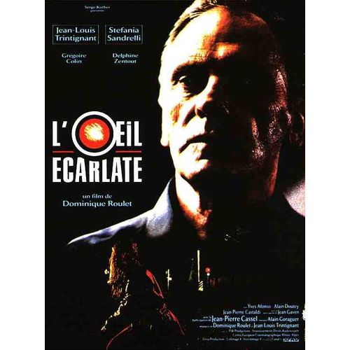 L'oeil carlate - Vritable Affiche De Cinma Plie - Format 40x60 Cm - De Dominique Roulet Avec Jean-Louis Trintignant, Stefania Sandrelli, Delphine Zentout, Grgoire Colin, Yves Afonso - 1992