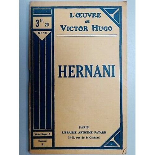 L'oeuvre De N18 - Hernani Librairie Arthme Fayard   