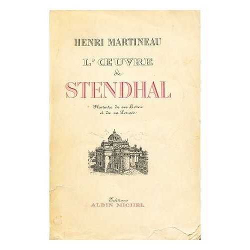 L'oeuvre De Stendhal. Histoire De Ses Livres Et De Sa Pense In-8 Br. 638 Pp.   de Collectif  Format Broch 