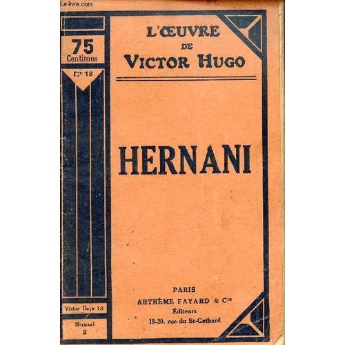 L'oeuvre De Victor Hugo N 17 - Hernani   