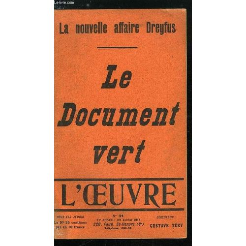 L Oeuvre N 31 - Le Document Vert Par Robert De Jouvenel. Toute La Lumire Par Gustave Try. Le Tmoin Maitre. Lui Ou Elle ?. Les Tmoins A Dcharge Par J.B.. Le Pilori Par Jean Brezolles   de Collectif 