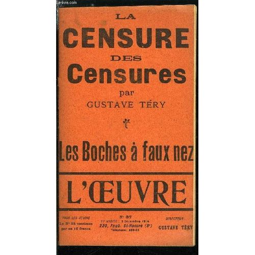 L Oeuvre N 37 - La Censure Des Censures, Loi Antifranaise Par Charlesz Danilou, Ces Bons Anglais, La Camelote Allemande, Quand Tous Nos Soldats Auront-Ils Leur Uniforme ?, Un Cas Tragique   de Collectif 