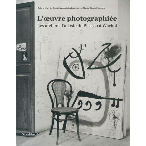 L'oeuvre Photographie - Les Ateliers D'artiste De Picasso  Warhol   de Donnadieu Marc  Format Beau livre 