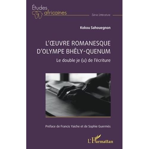 L'oeuvre Romanesque D'olympe Bhly-Quenum  