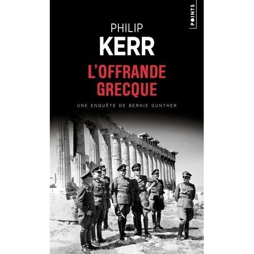 Une Aventure De Bernie Gunther - L'offrande Grecque    Format Poche 