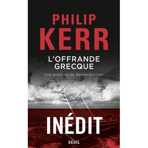 L'offrande Grecque - Une Aventure De Bernie Gunther  
