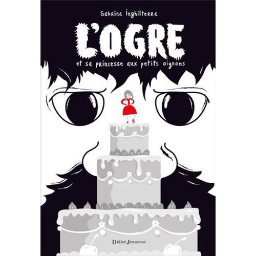 L'ogre Et Sa Princesse Aux Petits Oignons  