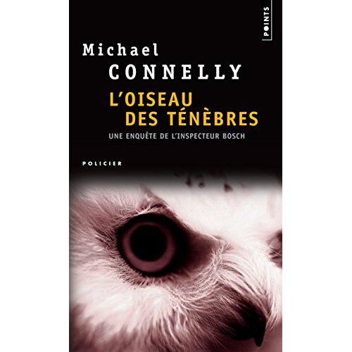 L'oiseau Des Tnbres   de Michael Connelly 