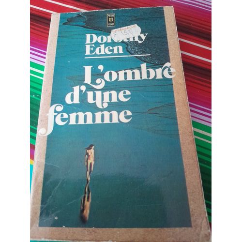 L'ombre D'une Femme   de dorothy eden 