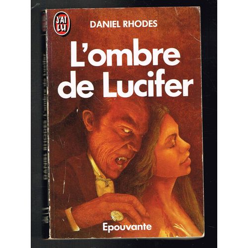 L'ombre De Lucifer - Daniel Rhodes - 1988 - 254 Pages 16,5 X 11 Cm   