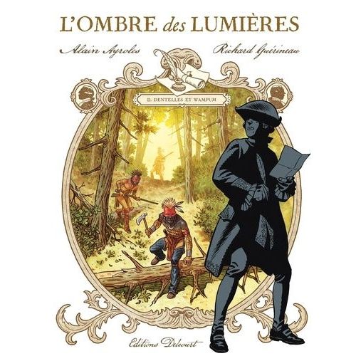 L'ombre Des Lumires - Tome 2 - Dentelles Et Wampum    Format Album 