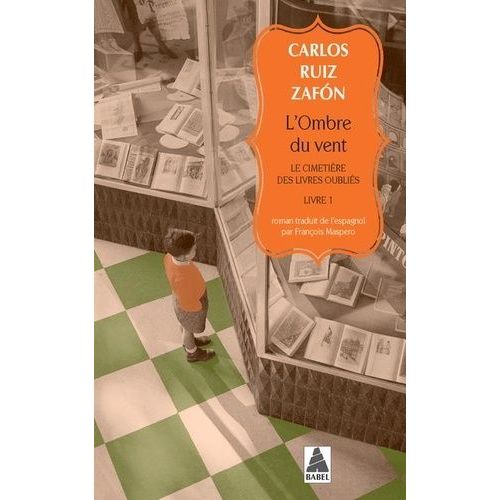 Le Cimetire Des Livres Oublis - Tome 1 - L'ombre Du Vent    Format Poche 