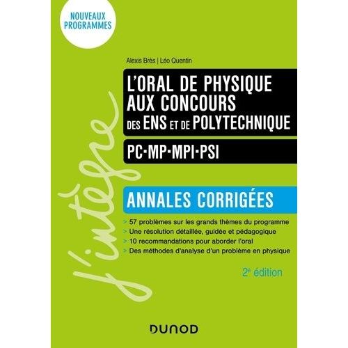 L'oral De Physique Aux Concours Des Ens Et De Polytechnique - Annales Corrigs    Format Grand Format 