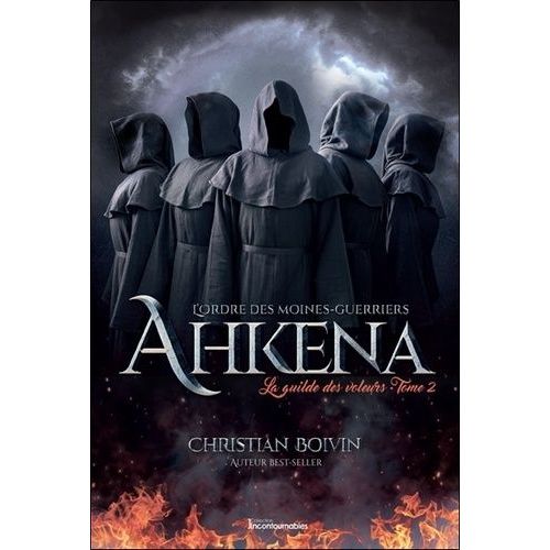 L'ordre Des Moines-Guerriers Ahkena - Tome 2 - La Guilde Des Voleurs    Format Beau livre 