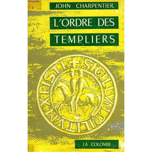 L'ordre Des Templiers   de john charpentier