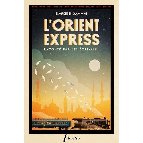 L'orient-Express Racont Par Les crivains    Format Poche 