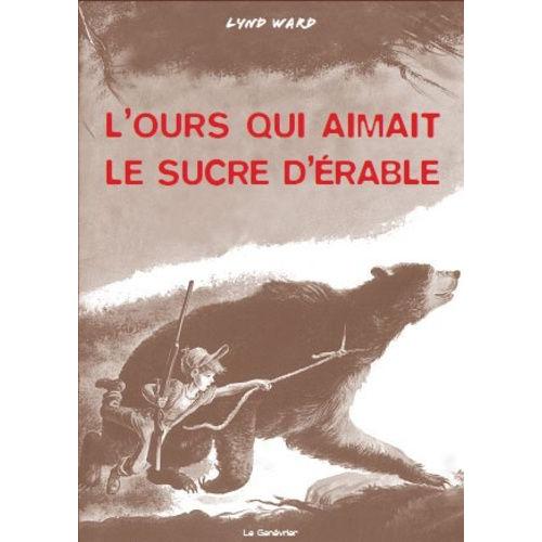 L'ours Qui Aimait Le Sucre D'rable    Format Album 