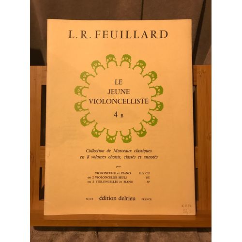 L.R. Feuillard Le Jeune Violoncelliste Partition Violoncelle Piano d. Delrieu Volume 4b
