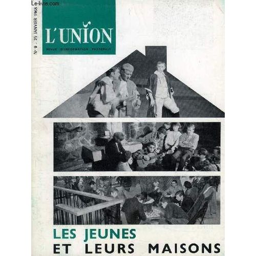L'union, Revue D'information Pastorale, N 2, Jan. 1968 (Sommaire: A. Bergonier: Docker Et Prtre. Andr Bergonier. Un Tmoin Qui Nous Interroge. Louis Retif. Les Maisons De Jeunes: ...   de COLLECTIF  Format Broch 
