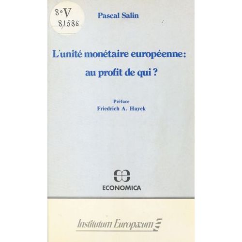 L'unit Montaire Europenne : Au Profit De Qui ?  