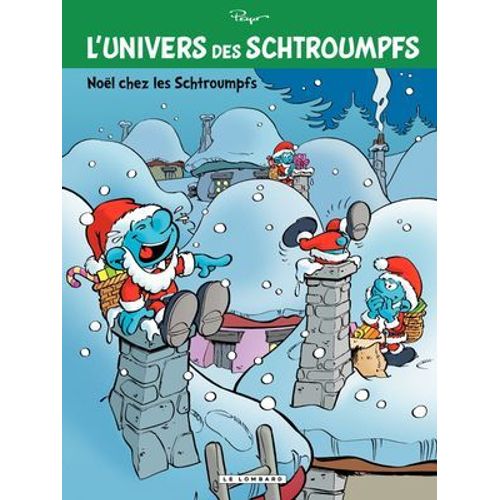 L'univers Des Schtroumpfs - Tome 2 - Nol Chez Les Schtroumpfs  