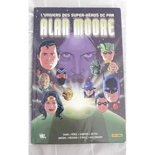 L'univers Des Super-Hros Dc Par Alan Moore