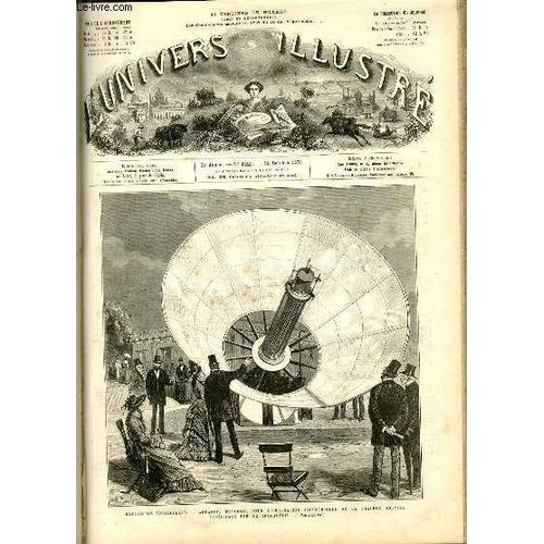L'univers Illustre - Vingt Et Unieme Annee N 1229 Exposition Universelle, Appareil Mouchot, Pour L'utilisation Industrielle De La Chaleur Solaire - Exprience Sur Le Trocadro.