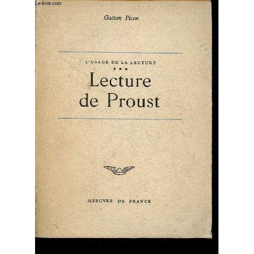 L Usage De La Lecture Tome Iii: Lecture De Proust   de Picon Gatan 