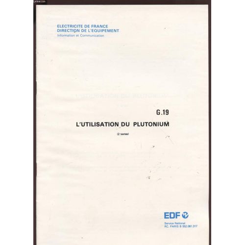 L'utilisation Du Plutanium - Extrait De Le Mois De L'environnement N 14 - Septembre 1977 - G19. de Edf Division Information Et Communication