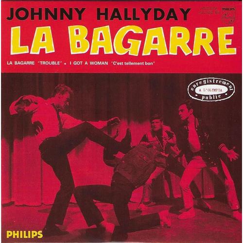 La Bagarre (Trouble / Statics) / I Got A Woman) - Johnny Hallyday