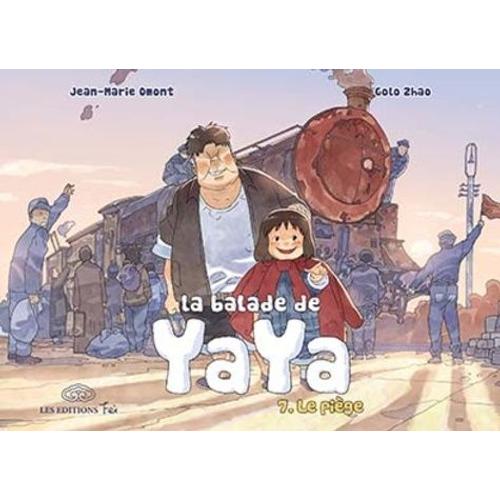 Balade De Yaya (La) - Tome 7 : Le Pige   de OMONT Jean Marie  Format Album 