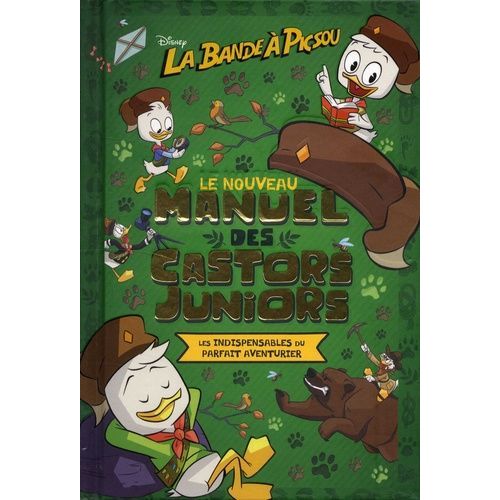 La Bande  Picsou - Le Nouveau Manuel Des Castors Juniors - Le Guide Complet : La Vie Au Grand Air, La Maison, Le Monde Et Les Objets tranges    Format Album 