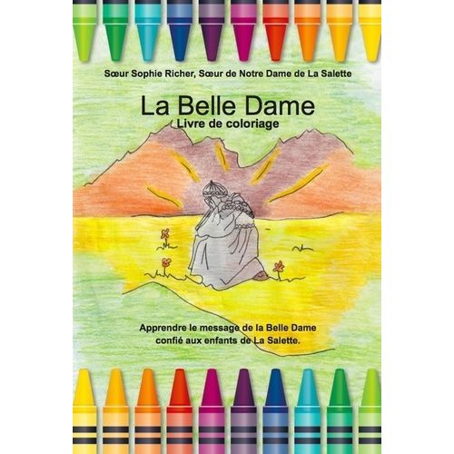 La Belle Dame, Livre De Coloriage    Format Broch 