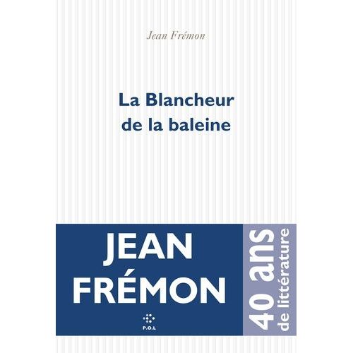 La Blancheur De La Baleine    Format Beau livre 