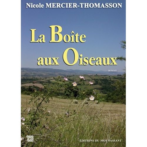 La Bote Aux Oiseaux   de Mercier-Thomasson Nicole  Format Beau livre 