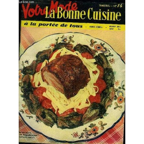 La Bonne Cuisine  La Porte De Tous N 14 - Supplment De Votre Mode De Dcembre 1955 : Carpeau Belle Cordire - Eperlans Frits - Langouste En Bellevue - Mignon De Veau Orloff - Omelette Rosine -(...)   de Anonymes 
