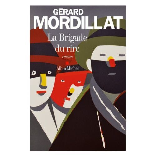 La Brigade Du Rire (Ce Que Nous Sommes)    Format Beau livre 