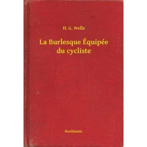 La Burlesque quipe Du Cycliste   de H. G. Wells