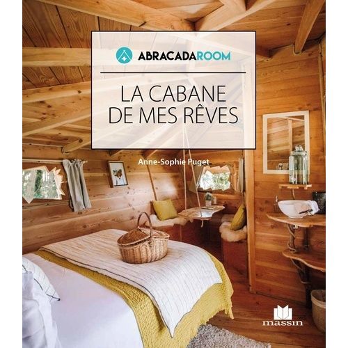 La Cabane De Mes Rves   de Puget Anne-Sophie  Format Beau livre 
