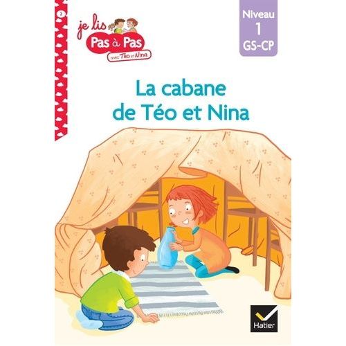 Je Lis Pas  Pas Avec To Et Nina - Tome 2 - La Cabane De To Et Nina - Niveau 1 Gs-Cp    Format Poche 