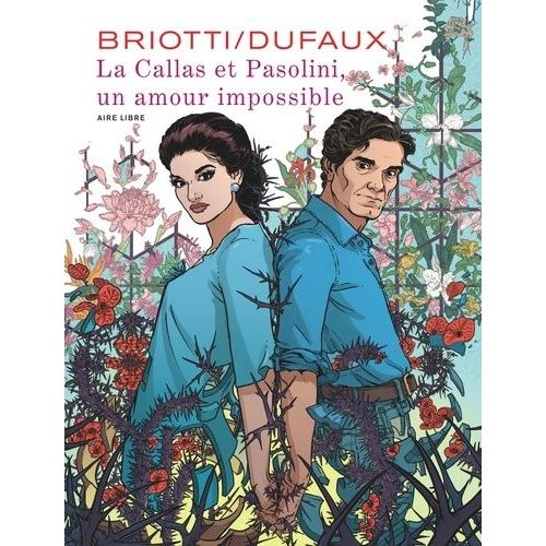 La Callas Et Pasolini, Un Amour Impossible    Format Album 
