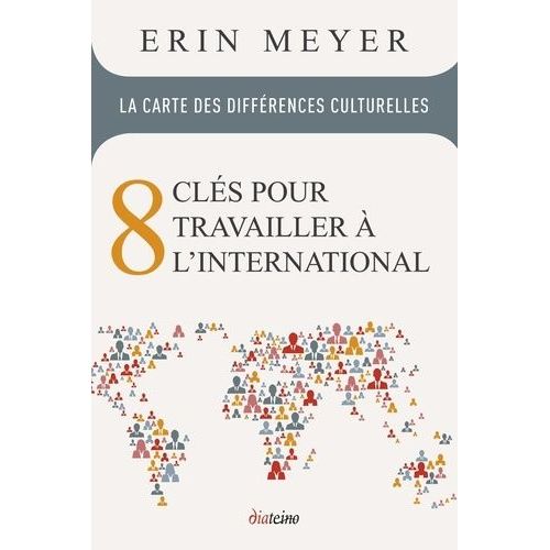 La Carte Des Diffrences Culturelles - 8 Cls Pour Travailler  L'international    Format Broch 