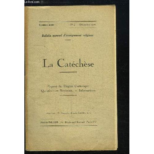 La Catchse N3 - 3me Anne. Expos Du Dogme Catholique. Questions Et Rponses. Informations.   de a goupil