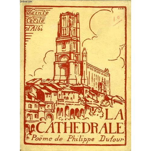 La Cathedrale (Sainte Cecile D'albi)   de philippe dufour
