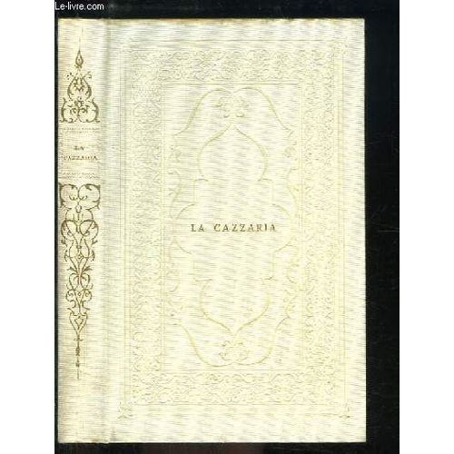 La Cazzaria. Dialogue Priapique De L'arsiccio Intronato.   de antonio vignale