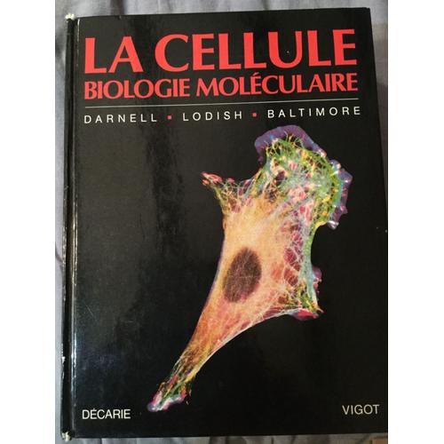La Cellule Biologie Moleculaire   de baltimoore 